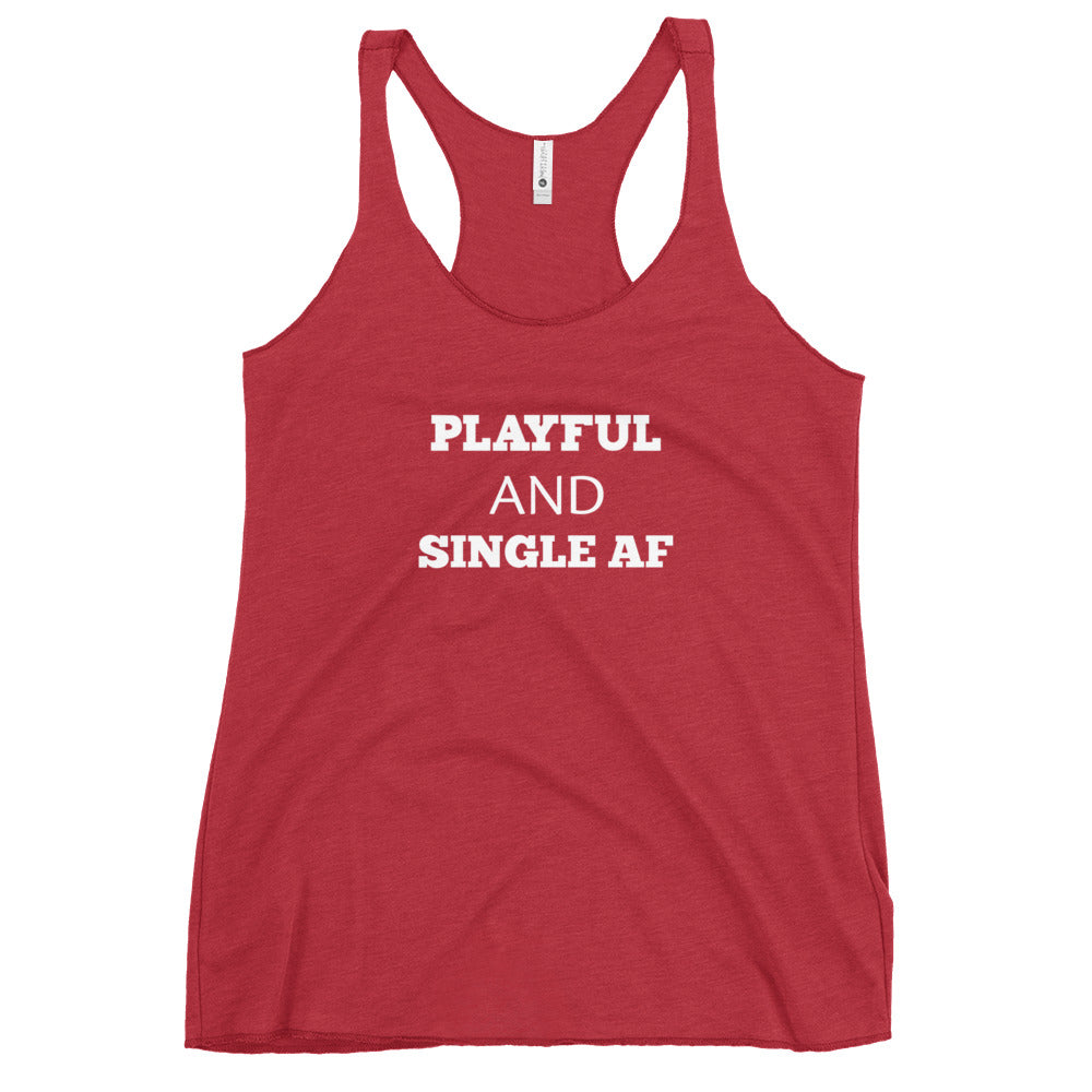 Playful And Single AF Ladies Racerback Tank