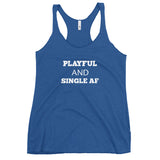 Playful And Single AF Ladies Racerback Tank