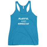Playful And Single AF Ladies Racerback Tank