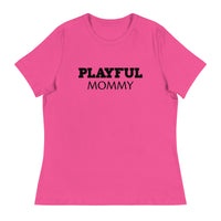 Playful Mommy Ladies Relaxed T-Shirt