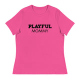 Playful Mommy Ladies Relaxed T-Shirt