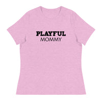 Playful Mommy Ladies Relaxed T-Shirt