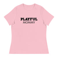 Playful Mommy Ladies Relaxed T-Shirt