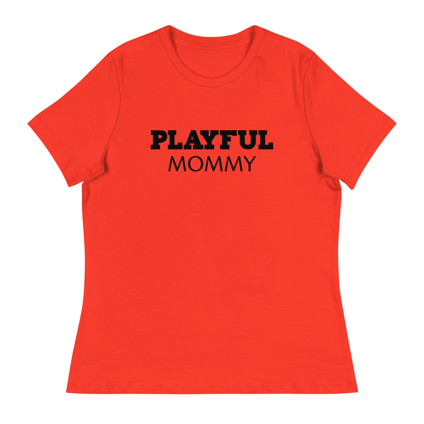 Playful Mommy Ladies Relaxed T-Shirt