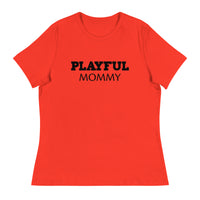 Playful Mommy Ladies Relaxed T-Shirt