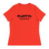 Playful Mommy Ladies Relaxed T-Shirt